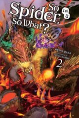 So I'm a Spider, So What? 2 (light novel)