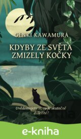 Kdyby ze světa zmizely kočky