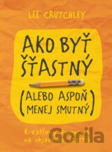 Ako byť šťastný