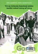 Vývoj riešenia hmotnej núdze medzi rokmi 2004 až 2014