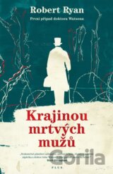 Krajinou mrtvých mužů