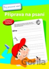 Můj pracovní sešit - Příprava na psaní