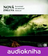 NOVA ZMLUVA: SLOVENSKY EKUNEMICKY PREKLAD (AUDIO KNIHA V MP3)