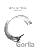Ticho rúk / haiku