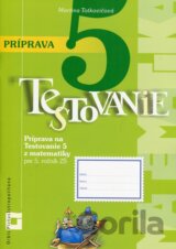 Príprava na Testovanie 5 z matematiky pre ZŠ