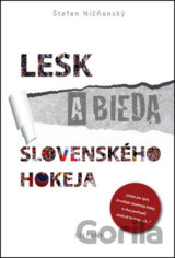 Lesk a bieda slovenského hokeja