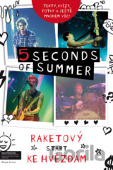 5 Seconds of Summer - Raketový start ke hvězdám