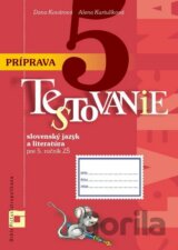 Príprava na Testovanie 5 zo slovenského jazyka a literatúry pre ZŠ
