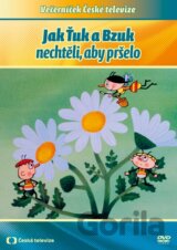 Jak Ťuk a Bzuk nechtěli, aby pršelo