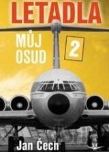 Letadla, můj osud 2