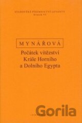 Počátek vítězství krále horního a dolního Egypta
