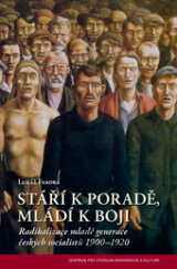 Stáří k poradě, mladí k boji