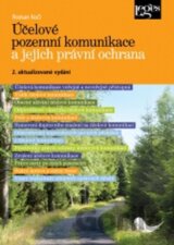Účelové pozemní komunikace a jejich právní ochrana