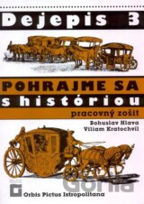Dejepis 3 - Pohrajme sa s históriou