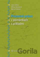 Pracovné právo v poznámkach s príkladmi