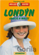 Londýn : Anglie a Wales : cestovní příručka se 152 vyobrazeními a 18 mapami