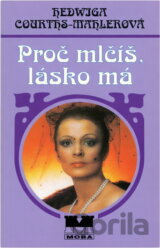 Proč mlčíš, lásko má
