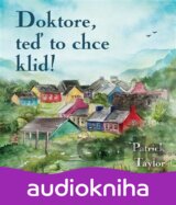 Doktore, teď to chce klid!