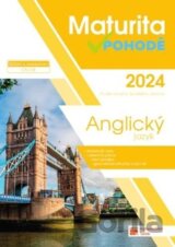 Maturita v pohodě 2024 - Anglický jazyk