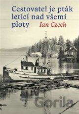Cestovatel je pták letící nad všemi ploty