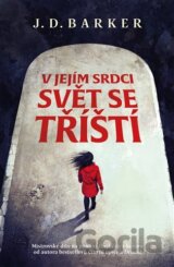 V jejím srdci svět se tříští
