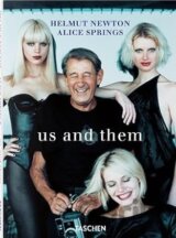 Helmut Newton & Alice Springs. Us and Them