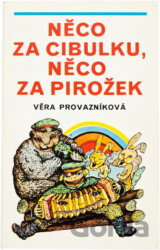 Něco za cibulku, něco za pirožek