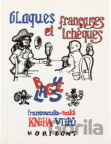Blagues françaises et tchèques = Francouzsko-česká kniha vtipů