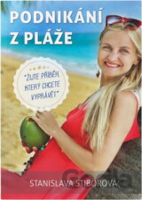 Podnikání z pláže : žijte příběh, který chcete vyprávět