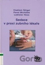 Sedace v praxi zubního lékaře
