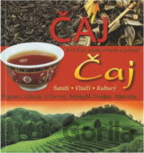 Čaj : směsi, původ, rituály