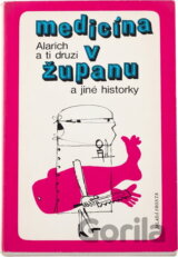 Medicína v županu a jiné historky