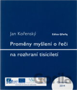 Proměny myšlení o řeči na rozhraní tisíciletí