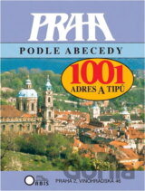 Praha podle abecedy : 1001 adres a typů