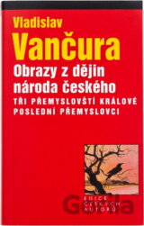 Obrazy z dějin národa českého : věrná vypravování o životě, skutcích válečných i duchu vzdělanosti