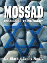 Mossad : izraelské tajné války : dějiny izraelské tajné služby