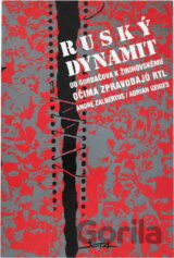 Ruský dynamit : od Gorbačova k Žirinovskému