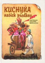 Kuchyňa našich predkov