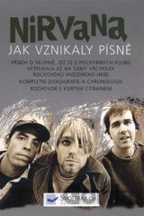 NIRVANA – Jak vznikaly písně