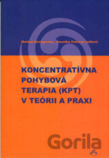 Koncentratívna pohybová terapia v teórii a praxi