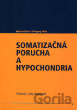Somatizačná porucha a hypochondria