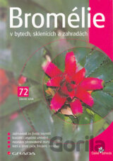 Bromélie v bytech, sklenících a zahradách