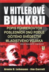 V Hitlerově bunkru