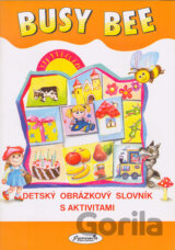 Busy Bee: Detský obrázkový slovník