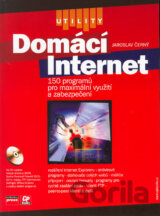 Domácí Internet - 150 programů pro maximální využití a zabezpečení