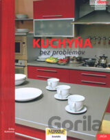 Kuchyňa bez problémov