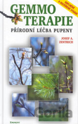 Gemmoterapie - Přírodní léčba pupeny - Doplněné a rozšířené vydání