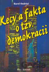 Kecy a fakta o tzv. demokracii