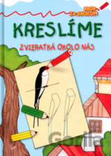 Kreslíme - Zvieratká okolo nás