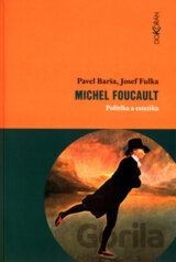 Michel Foucault - Politika a estetika